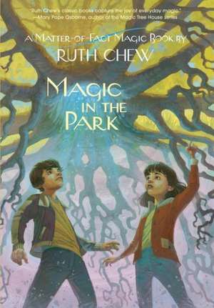 Magic in the Park de Ruth Chew