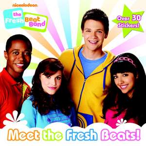 Meet the Fresh Beats! (Nickelodeon the Fresh Beat Band) de Random House