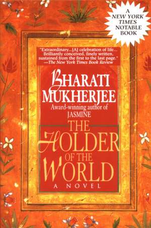 Holder of the World de Bharati Mukherjee