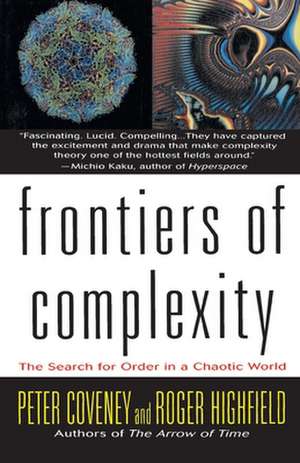 Frontiers of Complexity: The Search for Order in a Choatic World de Peter Coveney