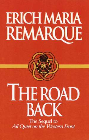 The Road Back de Erich Maria Remarque