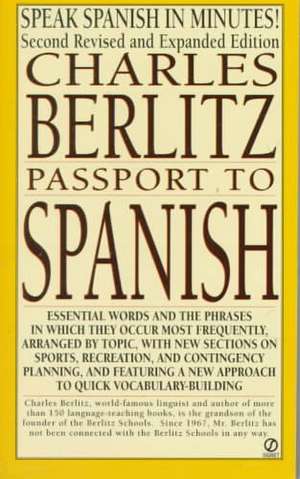 Passport to Spanish: Revised and Expanded Edition de Charles Berlitz