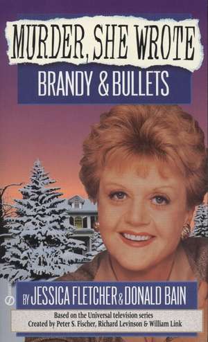 Brandy and Bullets de Jessica Fletcher