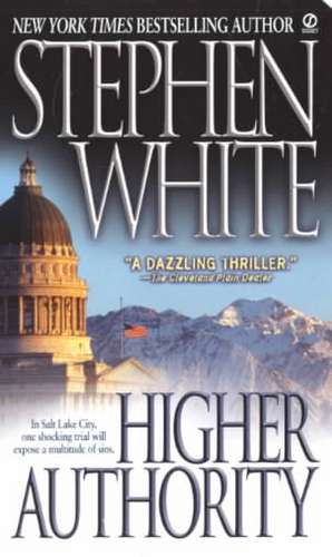 Higher Authority de Stephen White