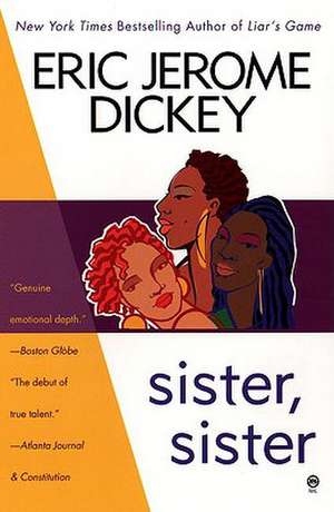 Sister, Sister de Eric Jerome Dickey