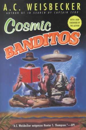 Cosmic Banditos de A. C. Weisbecker