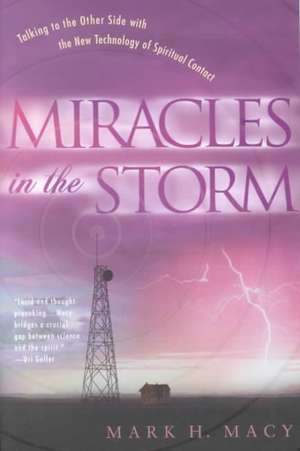 Miracles in the Storm: To Come de Mark Macy