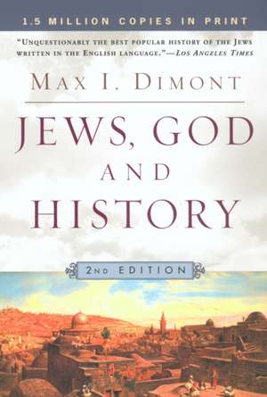 Jews, God and History de Max I. Dimont