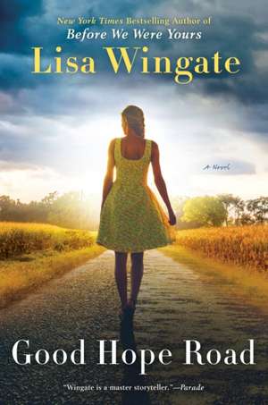 Cartea Good Hope Road de Lisa Wingate