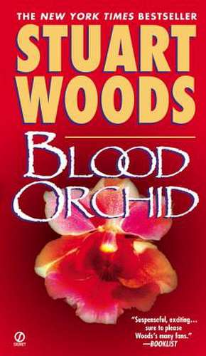 Blood Orchid de Stuart Woods