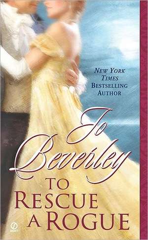 To Rescue a Rogue de Jo Beverley