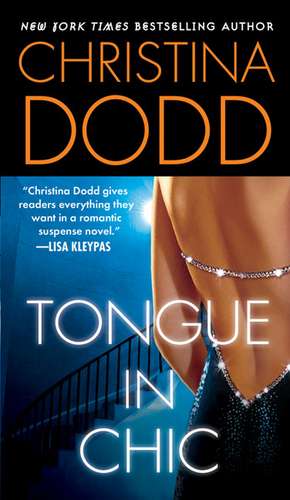 Tongue in Chic de Christina Dodd