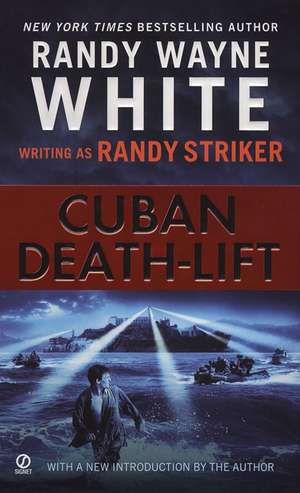 Cuban Death-Lift de Randy Wayne White