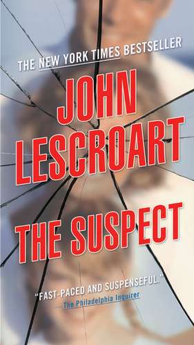 The Suspect de John Lescroart