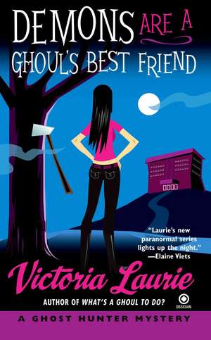 Demons Are a Ghoul's Best Friend: A Ghost Hunter Mystery de Victoria Laurie