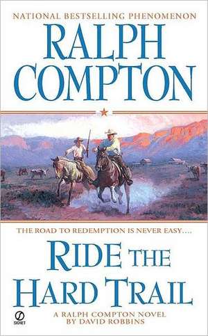 Ride the Hard Trail de Ralph Compton