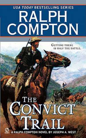 The Convict Trail de Joseph A. West