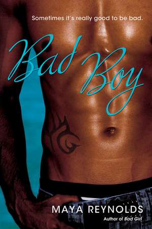 Bad Boy: A Memoir of Divorce de Maya Reynolds