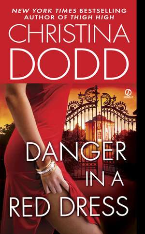 Danger in a Red Dress de Christina Dodd