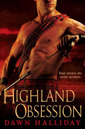 Highland Obsession de Dawn Halliday