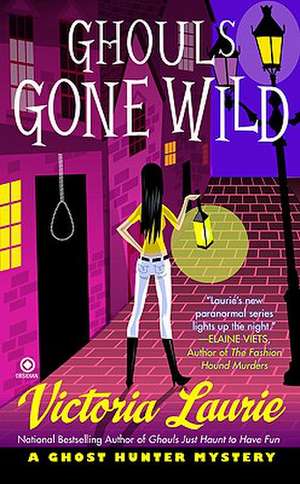 Ghouls Gone Wild de Victoria Laurie