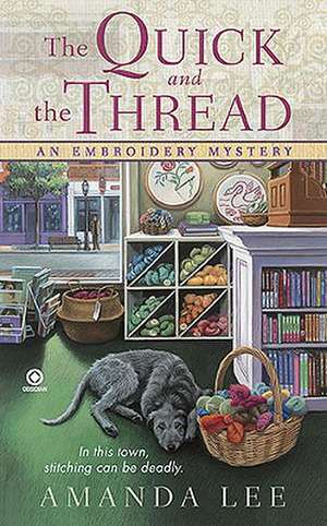 The Quick and the Thread de Amanda Lee