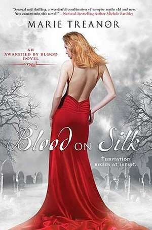 Blood on Silk de Marie Treanor