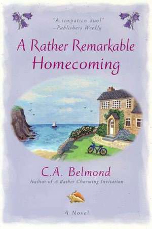 A Rather Remarkable Homecoming de C. A. Belmond