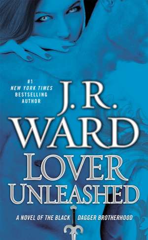 Lover Unleashed de J. R. Ward