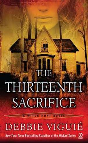 The Thirteenth Sacrifice de Debbie Viguie