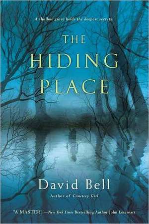 The Hiding Place de David Bell