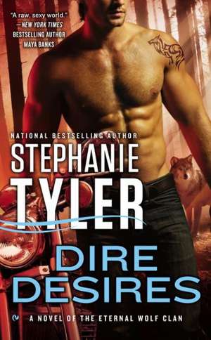 Dire Desires de Stephanie Tyler