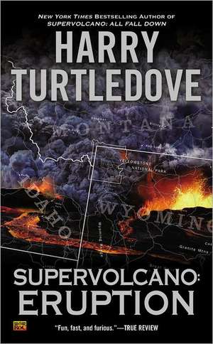 Supervolcano: Eruption de Harry Turtledove