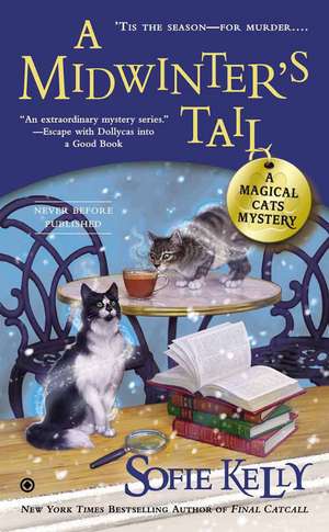 A Midwinter's Tail: A Magical Cats Mystery de Sofie Kelly