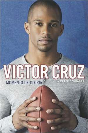 Momento de Gloria de Victor Cruz