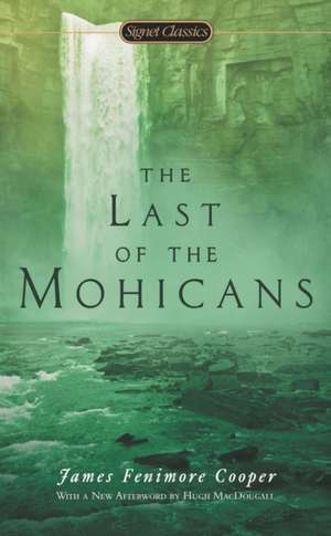 The Last of the Mohicans de James Fenimore Cooper