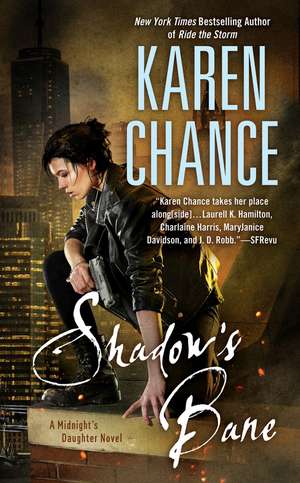 Shadow's Bane: A Midnight's Daughter Novel de Karen Chance