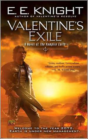 Valentine's Exile de E. E. Knight