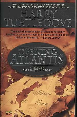 Opening Atlantis de Harry Turtledove