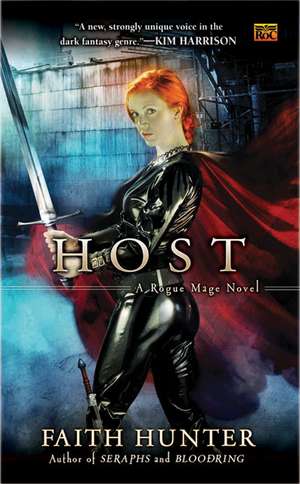 Host: A Rogue Mage Novel de Faith Hunter