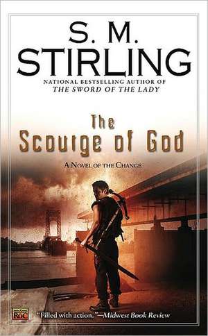 The Scourge of God: A Novel of the Change de S. M. Stirling