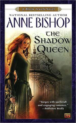 The Shadow Queen de Anne Bishop