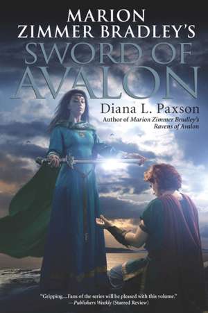 Marion Zimmer Bradley's Sword of Avalon de Diana L. Paxson