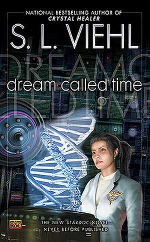 Dream Called Time de S. L. Viehl