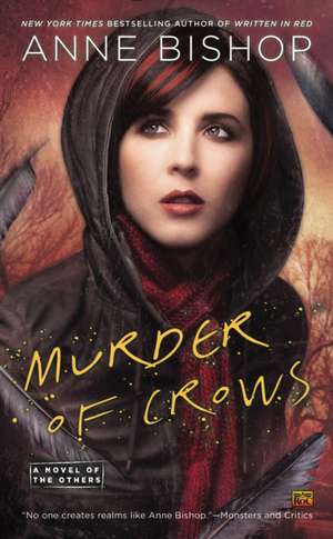 Murder Of Crows: A Novel of the Others de Anne Bishop