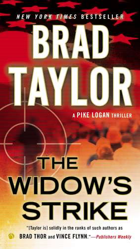 The Widow's Strike: A Pike Logan Thriller de Brad Taylor