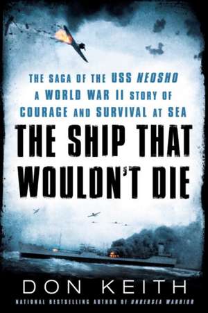 The Ship That Wouldn't Die de Don Keith