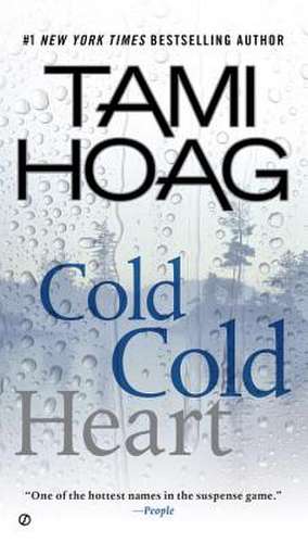 Cold Cold Heart de Tami Hoag