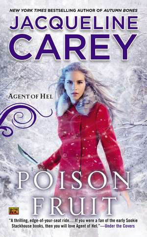 Poison Fruit: Agent of Hel de Jacqueline Carey