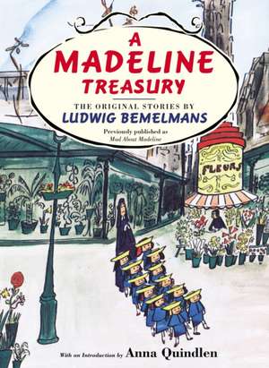 A Madeline Treasury: The Original Stories by Ludwig Bemelmans de Ludwig Bemelmans